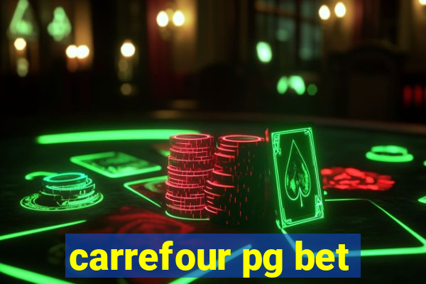 carrefour pg bet